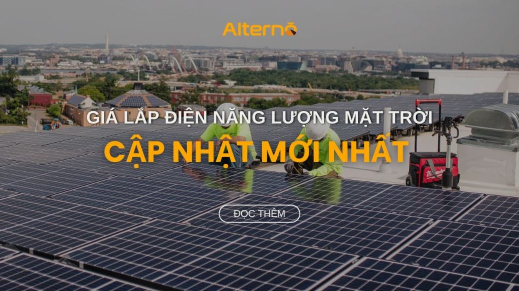 Giá lắp điện năng lượng mặt trời cập nhật mới nhất